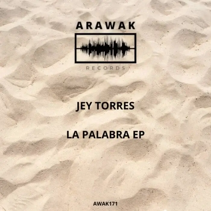Cover Image: Jey Torres - La Palabra on Arawak Records