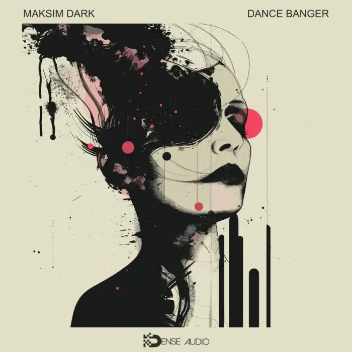 Cover Image: Maksim Dark - Dance Banger on DENSE AUDIO