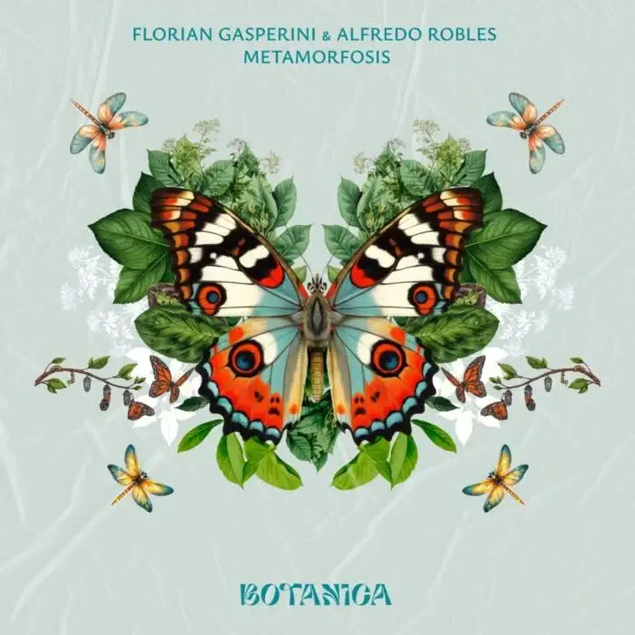 Cover Image: Florian Gasperini, Alfredo Robles - Metamorfosis on Botanica