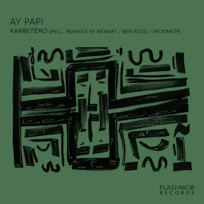 Cover Image: Karretero - Ay Papi on Flashmob Records