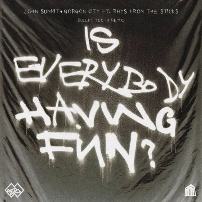Cover Image: Gorgon City, John Summit, Rhys from the Sticks - Is Everybody Having Fun? - bullet tooth Extended Remix on Experts Only