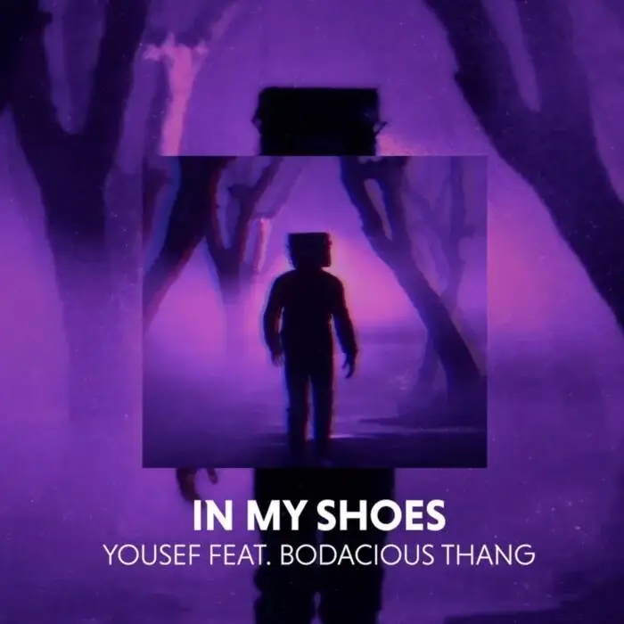 Cover Image: Yousef, BodaciousThang - In My Shoes on Circus Recordings