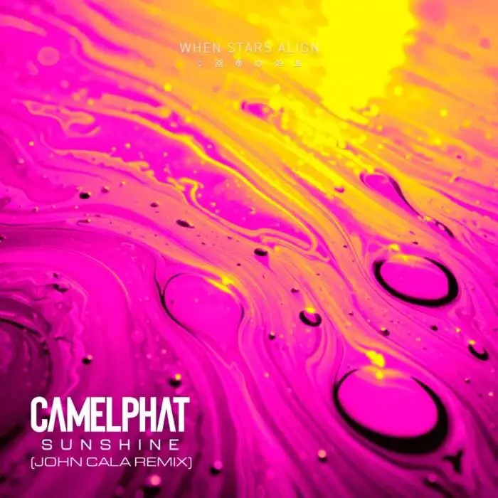 Cover Image: CamelPhat - Sunshine (John Cala Extended Remix) on When Stars Align