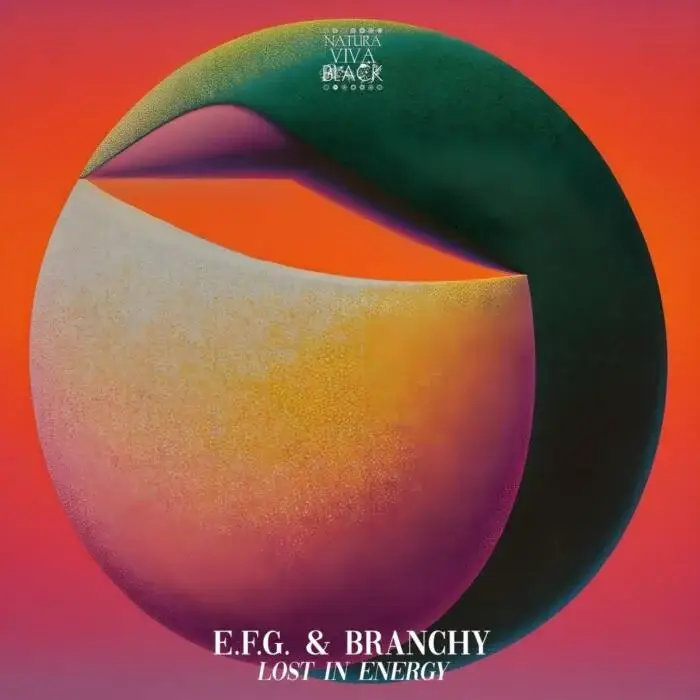 Cover Image: E.F.G., Branchy - Lost in Energy on Natura Viva Black