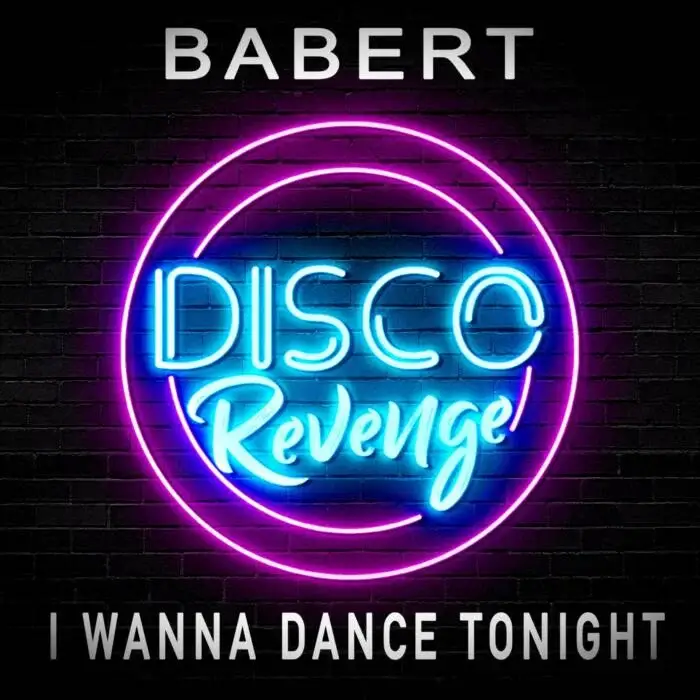 Cover Image: Babert - I Wanna Dance Tonight on Disco Revenge