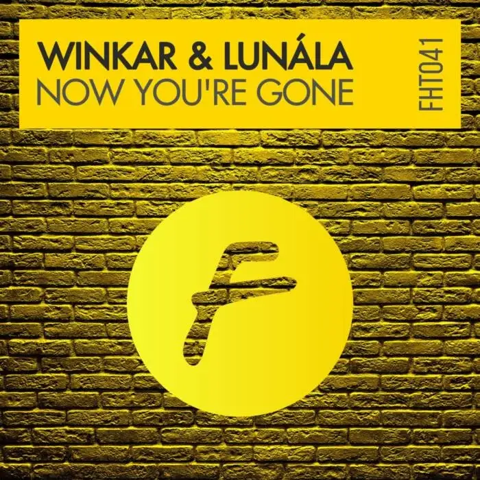 Cover Image: Winkar, Lunála - Now You're Gone on Finest House Traxx