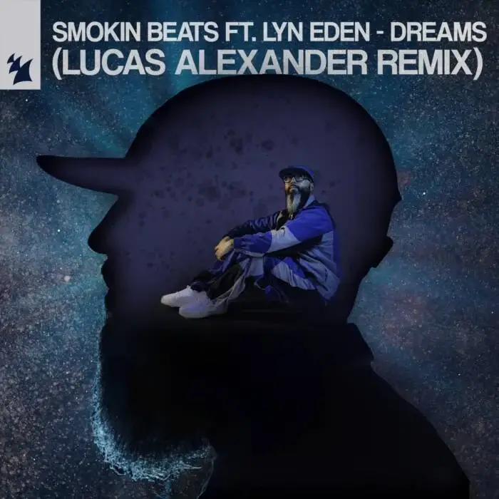 Cover Image: Smokin' Beats, Lyn Eden - Dreams - Lucas Alexander Remix on Armada Music