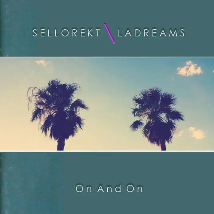 Cover Image: SelloRekt LA Dreams - On And On on Kiez Beats