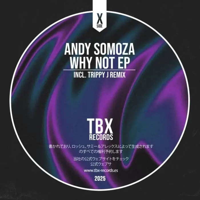 Cover Image: Andy Somoza - Why Not EP on TBX Records
