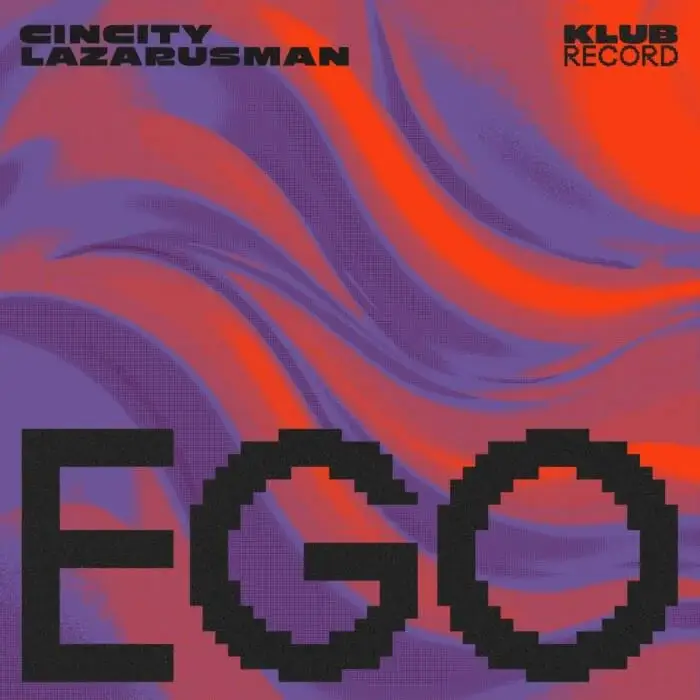 Cover Image: Lazarusman, Cincity - Ego (Extended) on Klub Record