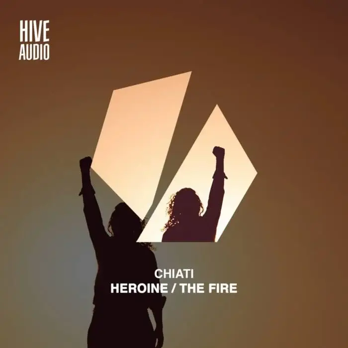 Cover Image: Chiati - Heroine / The Fire on Hive Audio