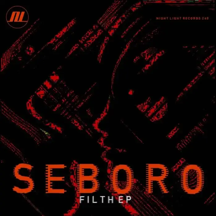 Cover Image: Seboro - Filth EP on Night Light Records