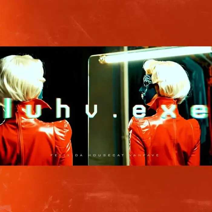 Cover Image: Felix Da Housecat, Vanfave - luhv.exe on Founders Of Filth