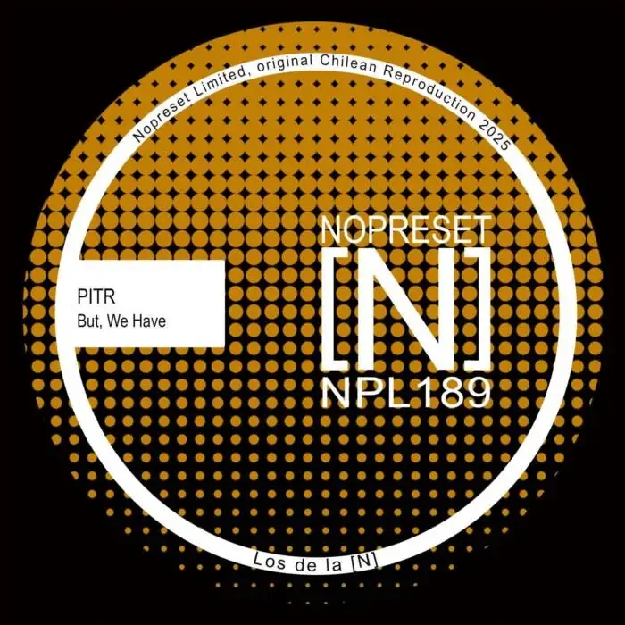 Cover Image: PITR - But, We Have on NOPRESET Limited