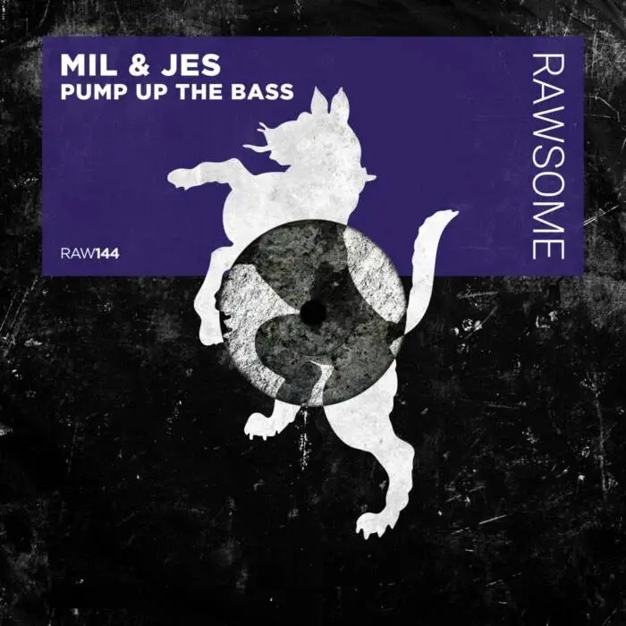 Cover Image: Mil & Jes - Pump Up The Bass on Rawsome Recordings