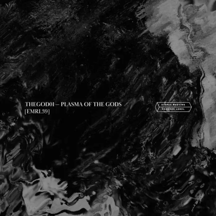 Cover Image: THEGOD01 - Plasma of the Gods on Ethnic Meeting Label
