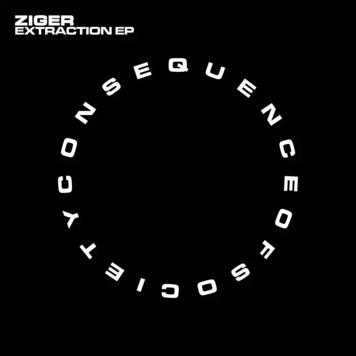 Cover Image: Ziger, Mind Conspiracy - Extraction EP on Consequence Of Society Recordings
