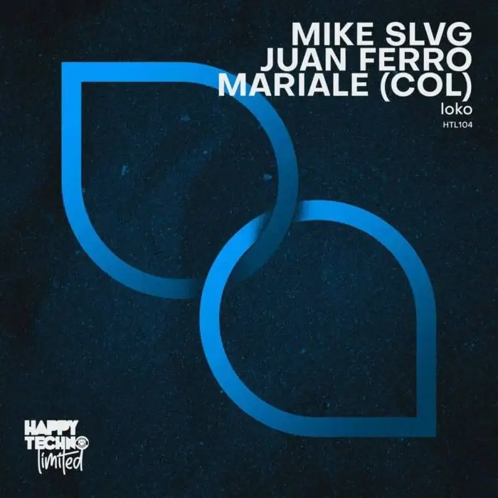 Cover Image: Mike Slvg, Juan Ferro, Mariale (COL) - Loko on Happy Techno Limited
