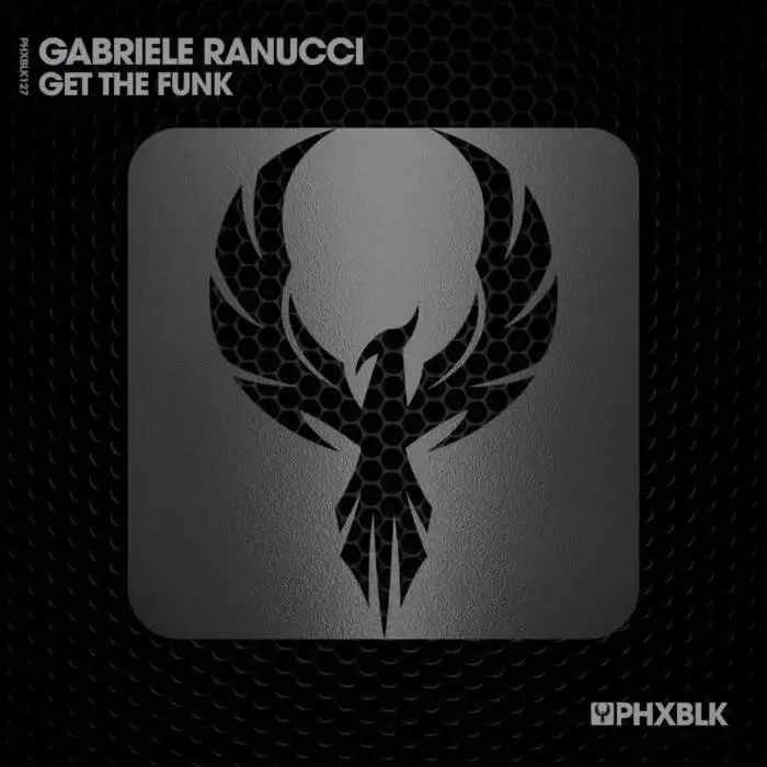 Cover Image: Gabriele Ranucci - Get The Funk (Extended Mix) on PHXBLK