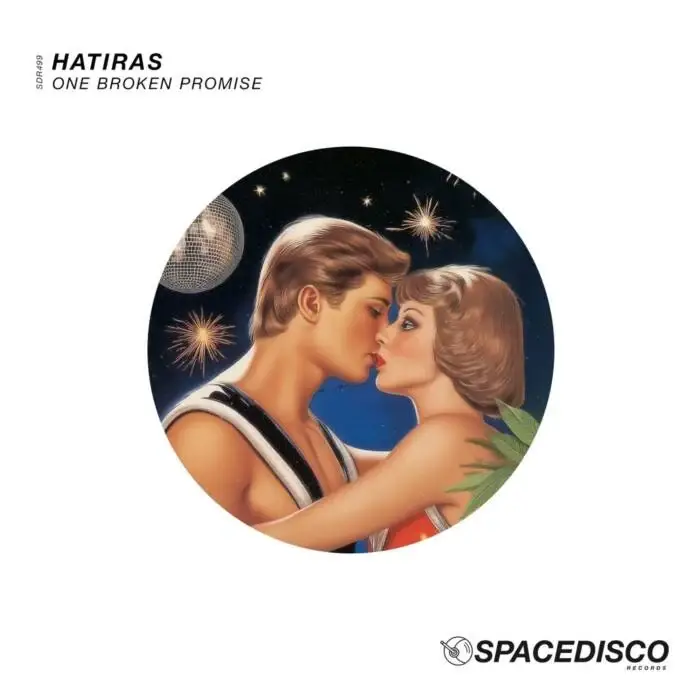 Cover Image: Hatiras - One Broken Promise on Spacedisco Records