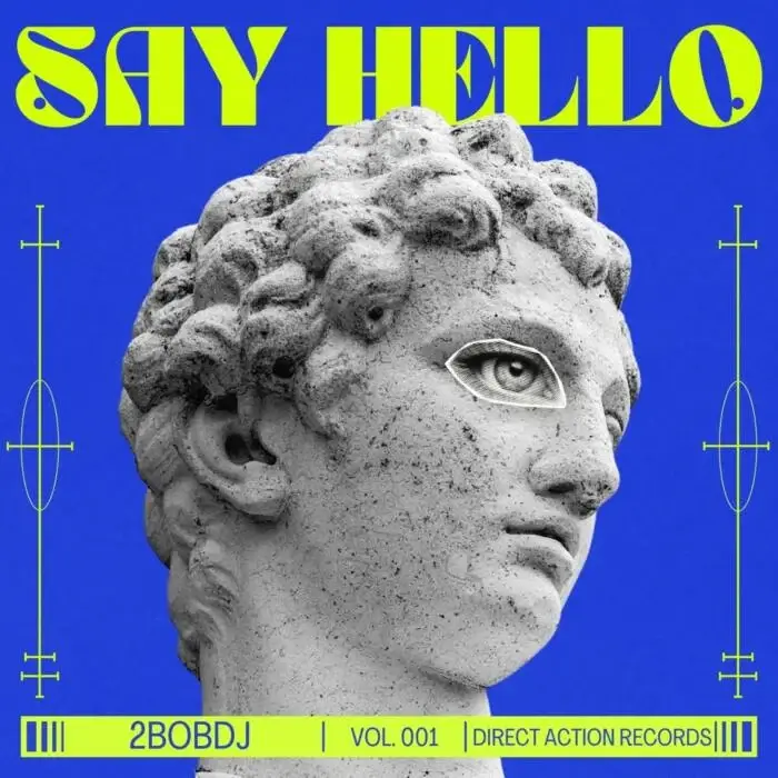 Cover Image: 2BobDJ - Say Hello on Direct Action Records