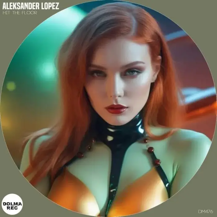 Cover Image: Aleksander Lopez - Hit The Floor on Dolma Records
