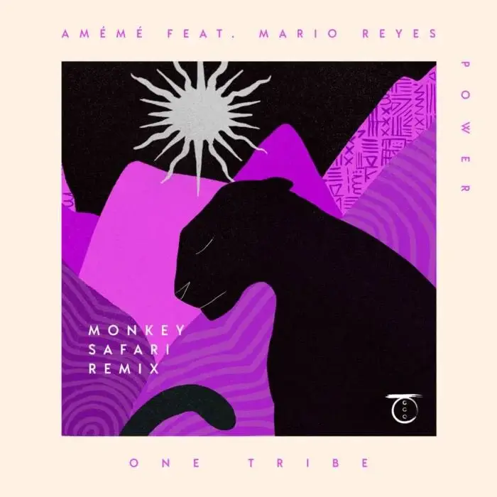 Cover Image: Mario Reyes, AMEME - Power (Monkey Safari Remix) on One Tribe Records