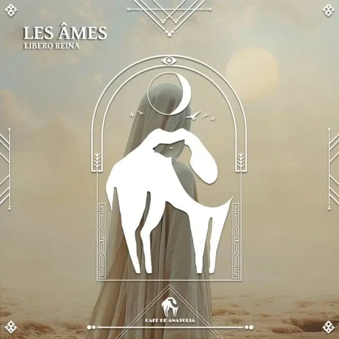 Cover Image: Cafe De Anatolia, Libero Reina - Les Âmes on Cafe De Anatolia HUB