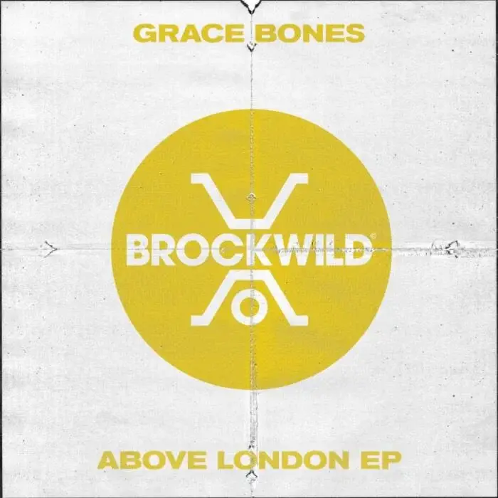 Cover Image: Grace Bones - Above London EP on Brock Wild