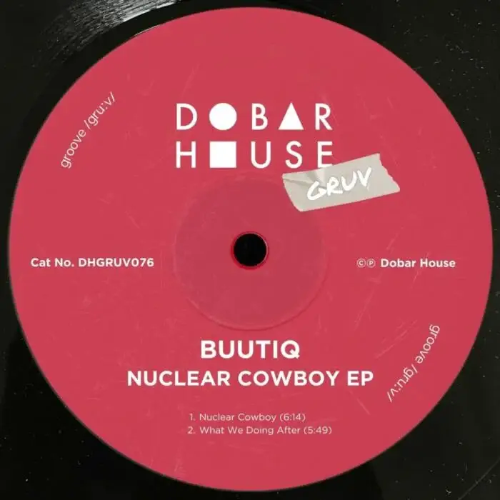 Cover Image: buutiq - Nuclear Cowboy EP on Dobar House Gruv