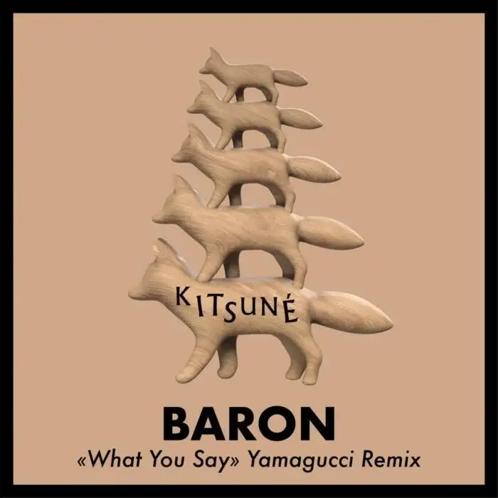 Cover Image: Baron (FR) - What You Say (Remix) on Kitsune Musique