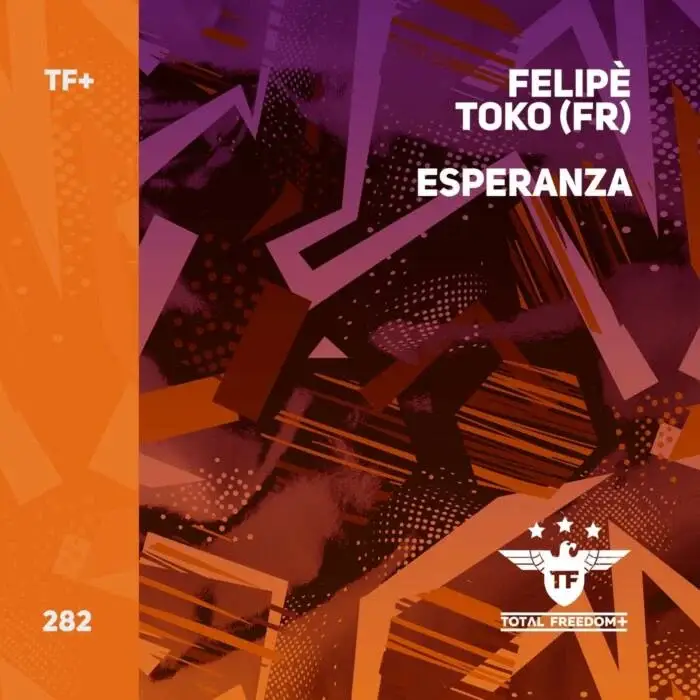 Cover Image: Felipe, TOKO (FR) - Esperanza on Total Freedom +
