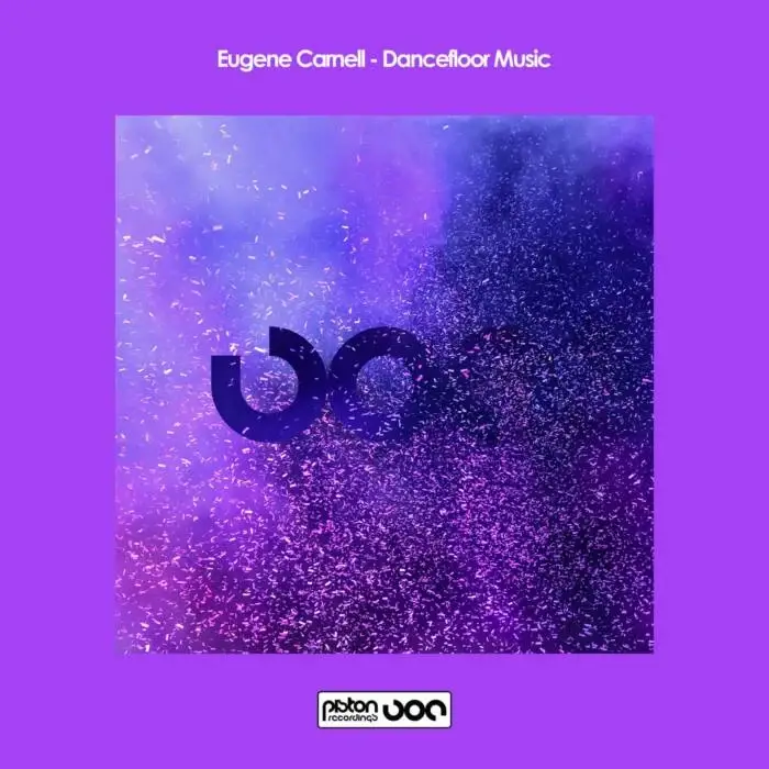 Cover Image: Eugene Carnell - Dancefloor Music on Piston Recordings