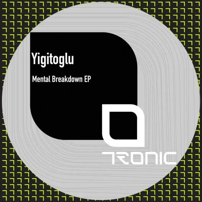 Cover Image: Yigitoglu, Murat Ulusoy, Finback - Mental Breakdown EP on Tronic