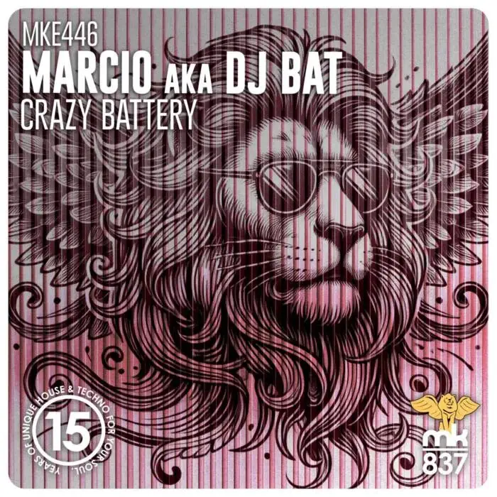 Cover Image: Marcio aka DJ Bat - Crazy Battery on MK837