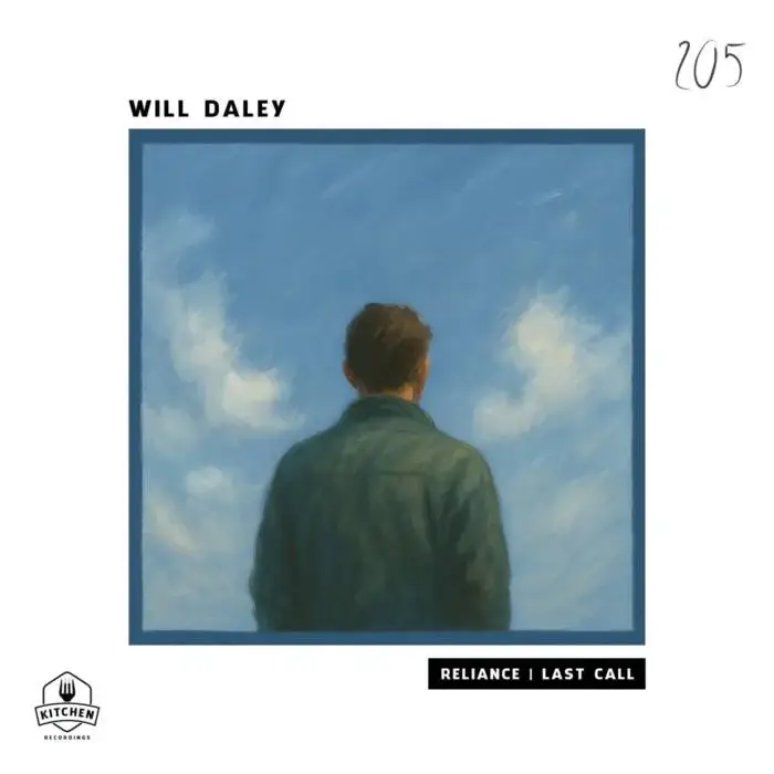 Cover Image: Will Daley - Reliance | Last Call on Kitchen Recordings