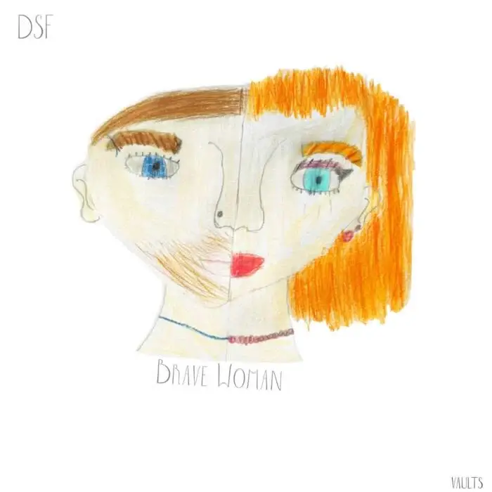 Cover Image: DSF - Brave Woman on VAULTS