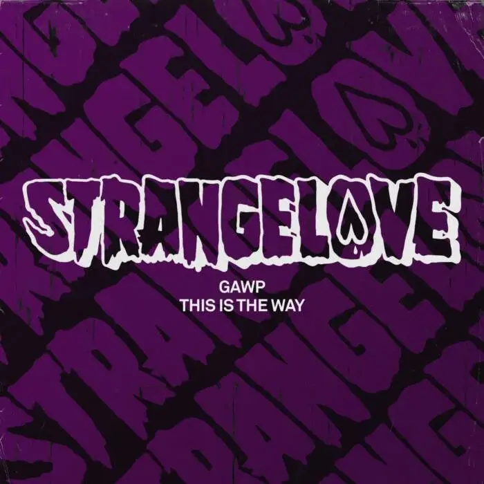 Cover Image: GAWP - This Is The Way on Strangelove Recordings