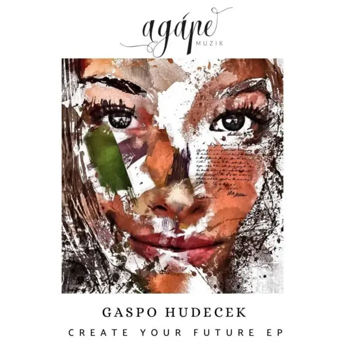 Cover Image: Gaspo Hudecek - Create Your Future on Agape Muzik
