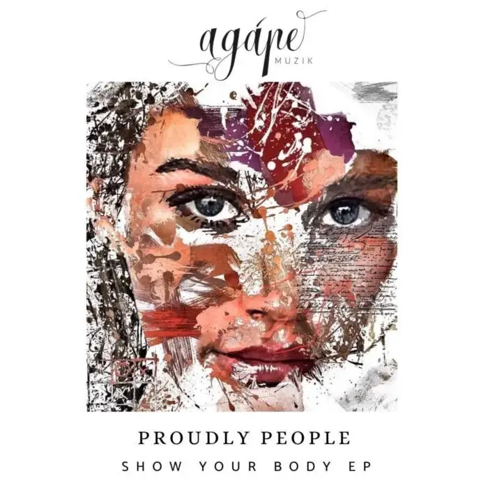 Cover Image: Proudly People - Show Your Body on Agape Muzik