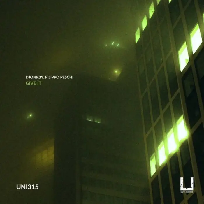 Cover Image: Filippo Peschi, Djonk3y - Give It on Unity Records