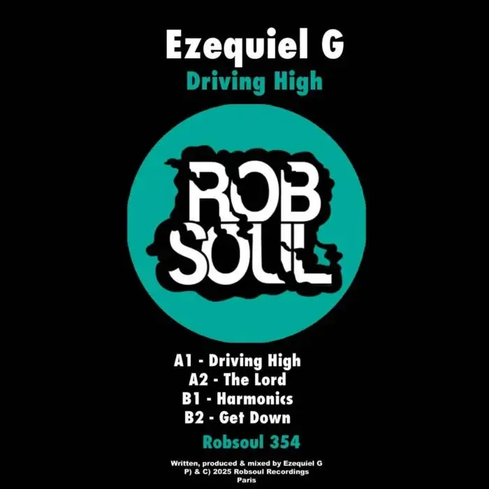 Cover Image: Ezequiel G - Driving High on Robsoul Recordings