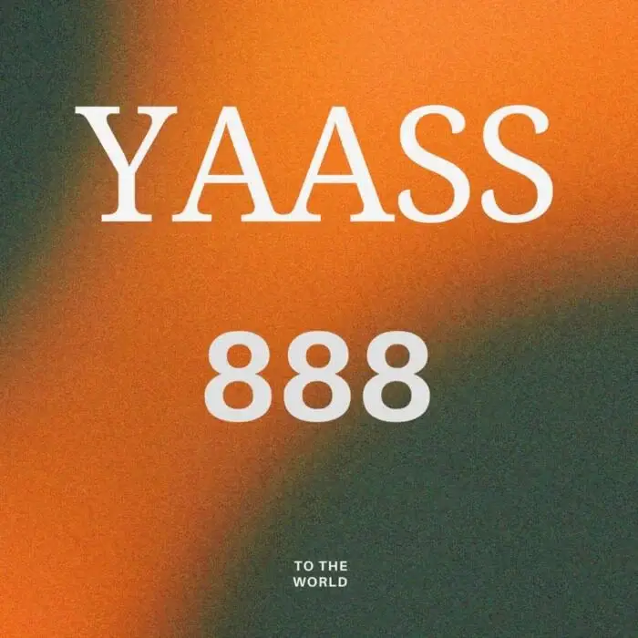 Cover Image: YAASS - 888 on To the world