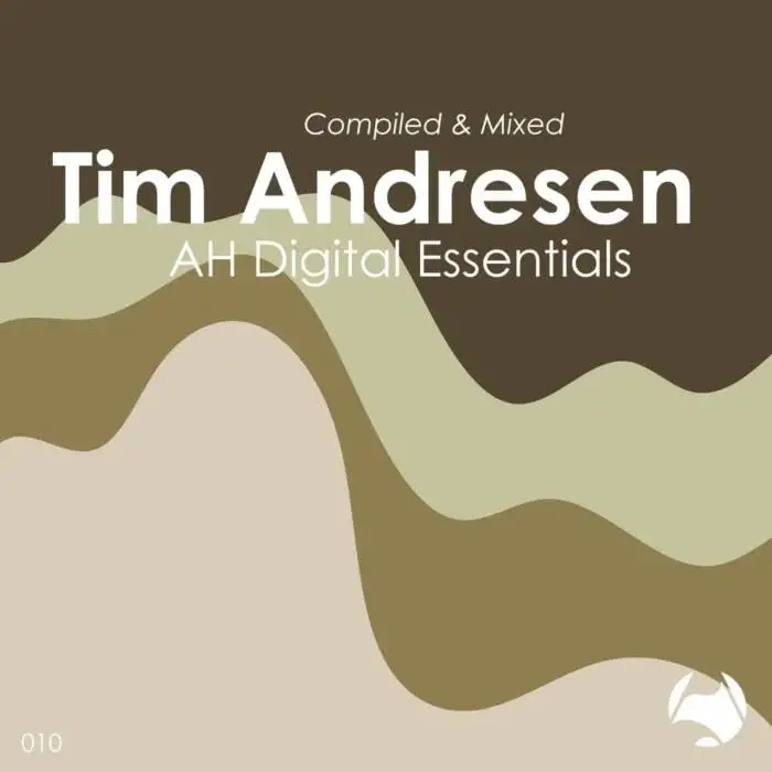 Cover Image: VA - AH Digital Essentials 010 / Tim Andresen on AH Digital