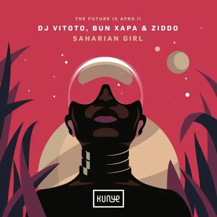 Cover Image: Dj Vitoto, Bun Xapa, ZIDDO - Saharian Girl on Kunye