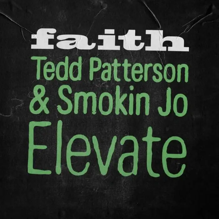 Cover Image: Smokin Jo, Tedd Patterson - Elevate - Extended Mix on Faith