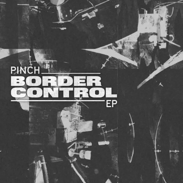 Cover Image: Pinch - Border Control (2025 Remaster) on Tectonic