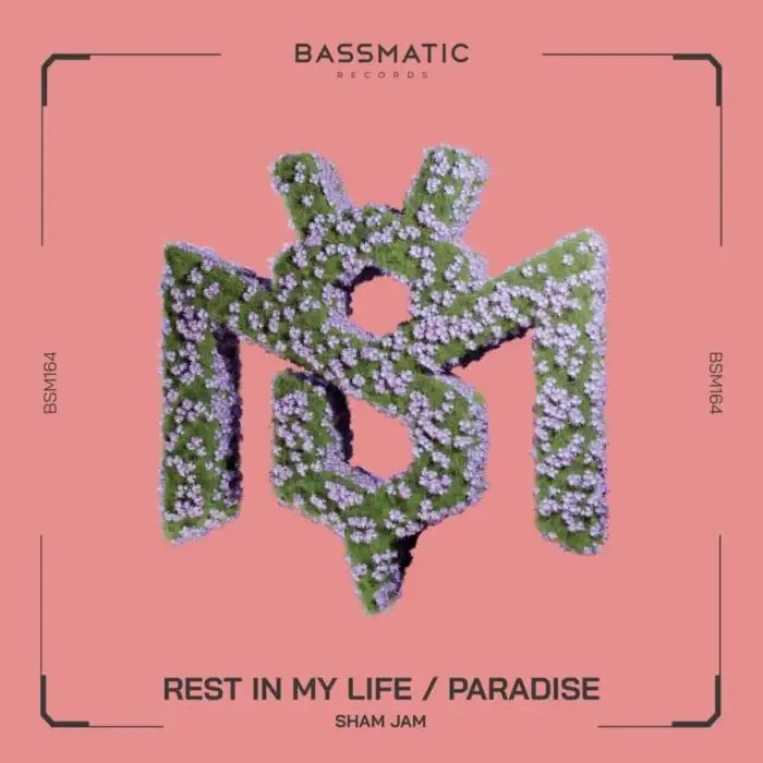 Cover Image: Sham Jam - Rest in My Life / Paradise on Bassmatic records