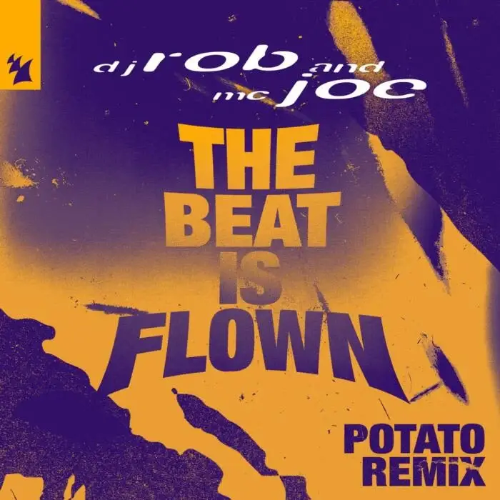 Cover Image: DJ Rob, MC Joe - The Beat Is Flown on Armada Music