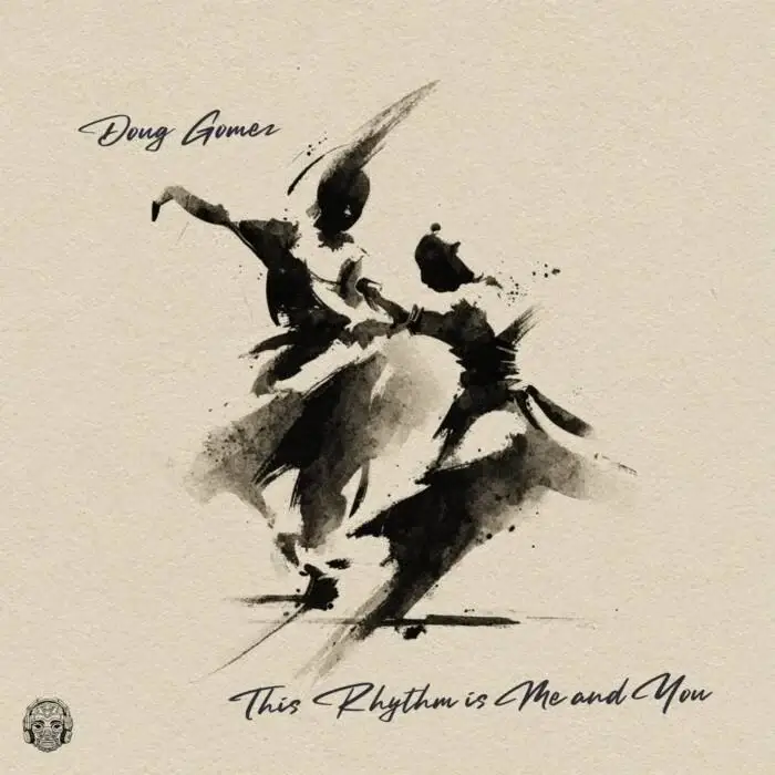 Cover Image: Doug Gomez - This Rhythm Is Me And You on Merecumbe Recordings